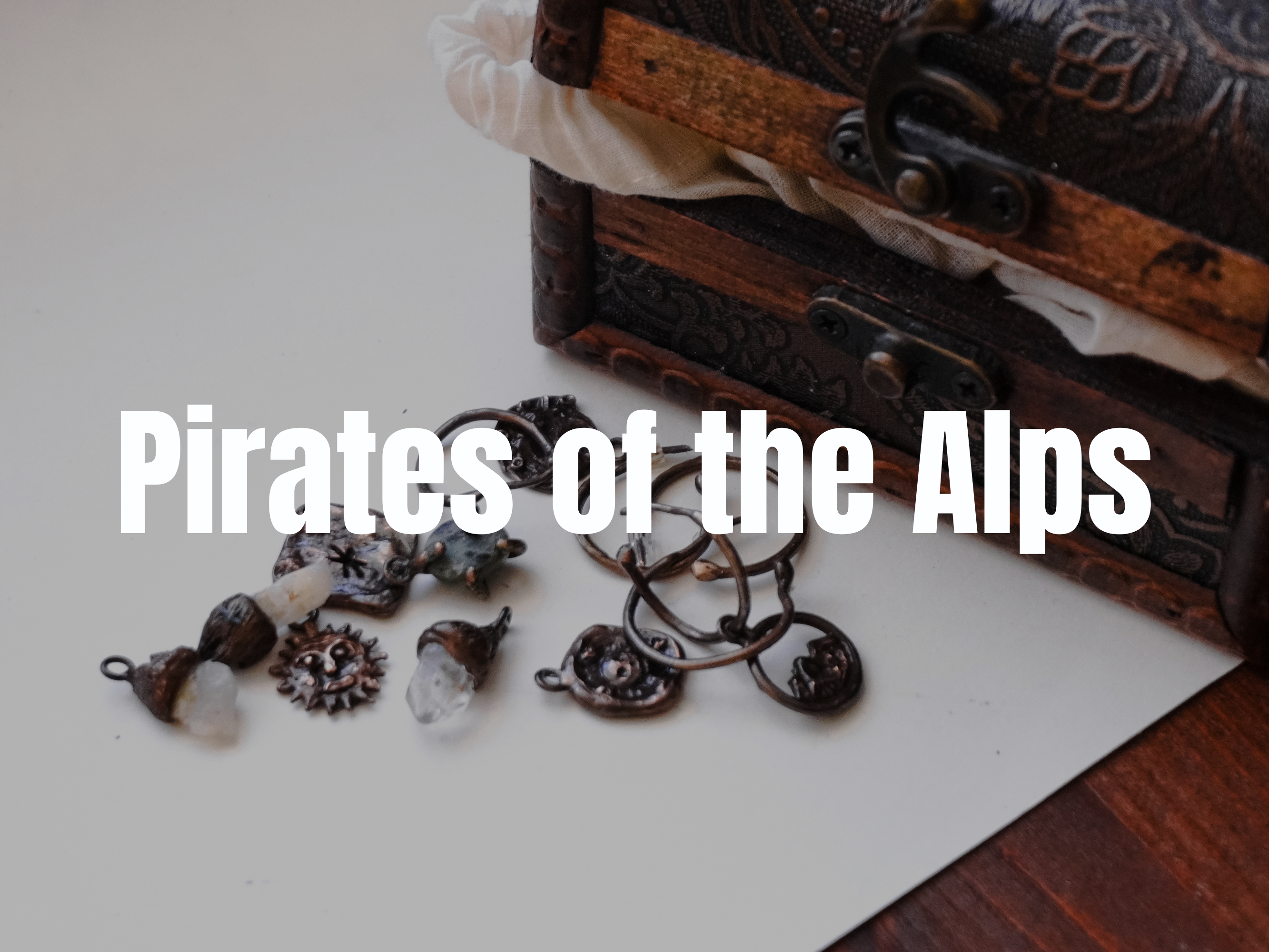 Pirates of the Alps
